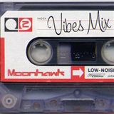 Moonhawk - Vibes Mix 2