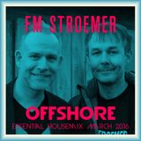 FM STROEMER - Offshore Essential Housemix April 2016 | www.fmstroemer.de