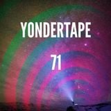 Yondertape #71