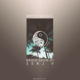 SERJ V – White Magic (03.01.15) @ Graal Radio