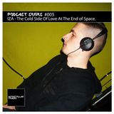 Podcast Series #005 / IZA - The Cold Side Of Love At The End Of Space.