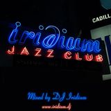 DJ Iridium - Iridium Jazz Club (Mix) (12-05-07)
