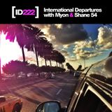 Myon & Shane 54 - International Departures Episode 222 ( Miami Special )