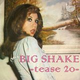 Big Shake – tease 20 – Dj Vesa Yli-Pelkonen – She's Dynamite!