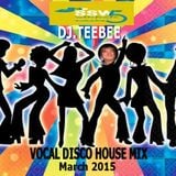 Vocal Disco House mix. March 2015