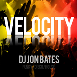 VELOCITY 2015 - FUNKYDISCO HOUSE MIX BY DJ JON BATES