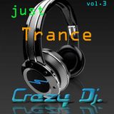 Crazy Dj. - Just Trance vol.3