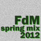 FdM - Spring Mix 2012