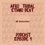 AFRO-TRIBAL PODCAST #4