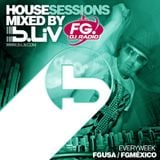 B-LIV House Sessions 33 @FG DJ Radio USA - México
