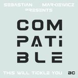 Compatible - This Will Tickle You Mix With Sebastian Markiewicz PROMO July 2013
