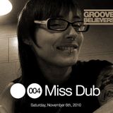Groove Believers #004: Miss Dub