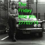 The Friday Nite Mix 27/02/15