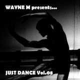 Wayne M presents... Just Dance Vol.08