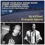 HYS Show on Bondi Beach Radio with K2ThaC D'Angelo Special 17.3.17