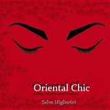 Oriental Chic - Salvo Migliorini