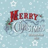 Maisie Pink - Merry Christmas Mix