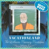 The William Murray Mixtapes Vol. III