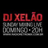 Sunday Mixing Live by DJ Xelão - Programa 04