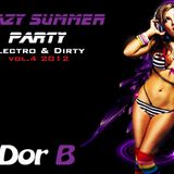 Crazy Summer Party - Electro & Dirty Dutch 2012 Vol 4 By Dj Dor B