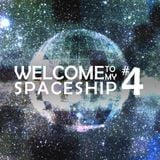 Welcome To My Spaceship #4