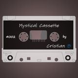 Mystikal Cassette #002