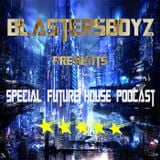 BlastersBoyz - Special Future House Podcast 2015