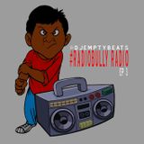 @DJEmptyBeats - #RadioBully Radio Ep 3