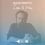 Aquecimento Iron and Wine