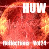 HUW - Reflections Vol24. Eclectic Selection of Upbeat Breaks and Grooves