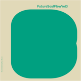 FutureSoulFlow Vol3 by BHLB
