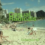Casual Radicals - Collection #2