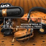 Encore Mixshow Week 20.2