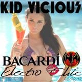 KID VICIOUS: BACARDI®ELECTROCHIC 23/08/2012