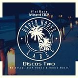 Let More Mixed 012 By Discos Two (Under House Label)