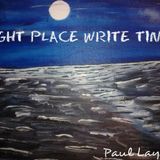 RIGHT PLACE WRITE TIME