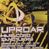 Uproar - Hardcore Sanctuary - 25-02-11 - Hixxy & Al Storm