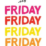 It's Friday Kids