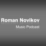 Roman Novikov Music Podcast #12