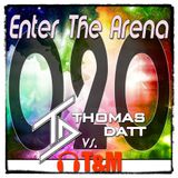 Thomas Datt vs. T&M - Enter The Arena 020