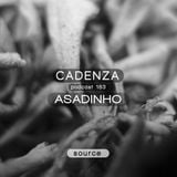 Cadenza Podcast | 183 - Asadinho (Source)