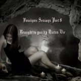 Fascinare Sesions Part 8