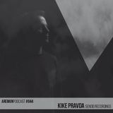 Aremun Podcast 44 - Kike Pravda (Senoid Recordings)