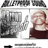 Bulletproof Sound ls. U Brown - Rub a Dub Soldjah