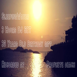 SleepingWater 3 Hours Deep & Jackin house Dj Set @ Prophete beach Marseille