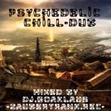Psychedelic Dub and Chillout - MIxed by Dj.GoaKlaus
