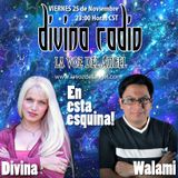 "EN ESTA ESQUINA" PARTE 1 WALAMI Y GUADALUPE DIVINA /DIVINA RADIO LA VOZ DEL ANGEL