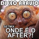 DJ LEO ARAUJO - SET PROMO TIC TAC PARTY 2 ANOS