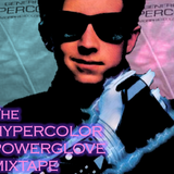 DJ Mighty Moves - The HyperColor Powerglove Mixtape