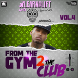 @LearnAsYouLift & @Apparel_89 - From The Gym 2 The Club (Volume.4)
